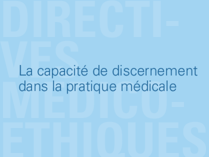 Directives et recommandations médico-éthiques